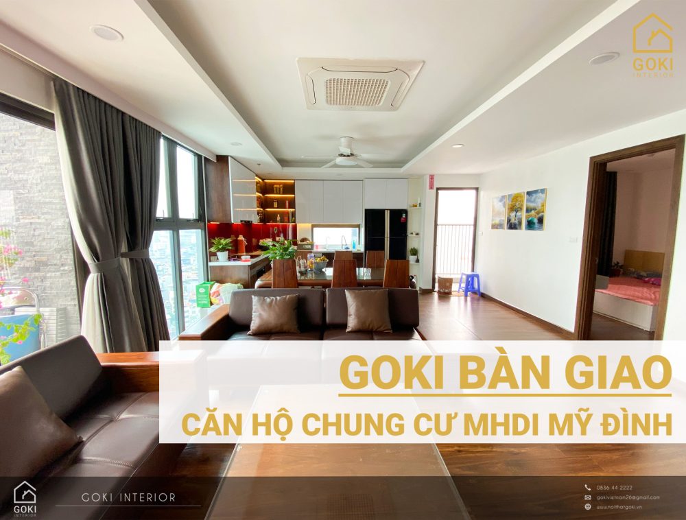 Goki bàn giao căn hộ chung cư tại Mỹ Đình