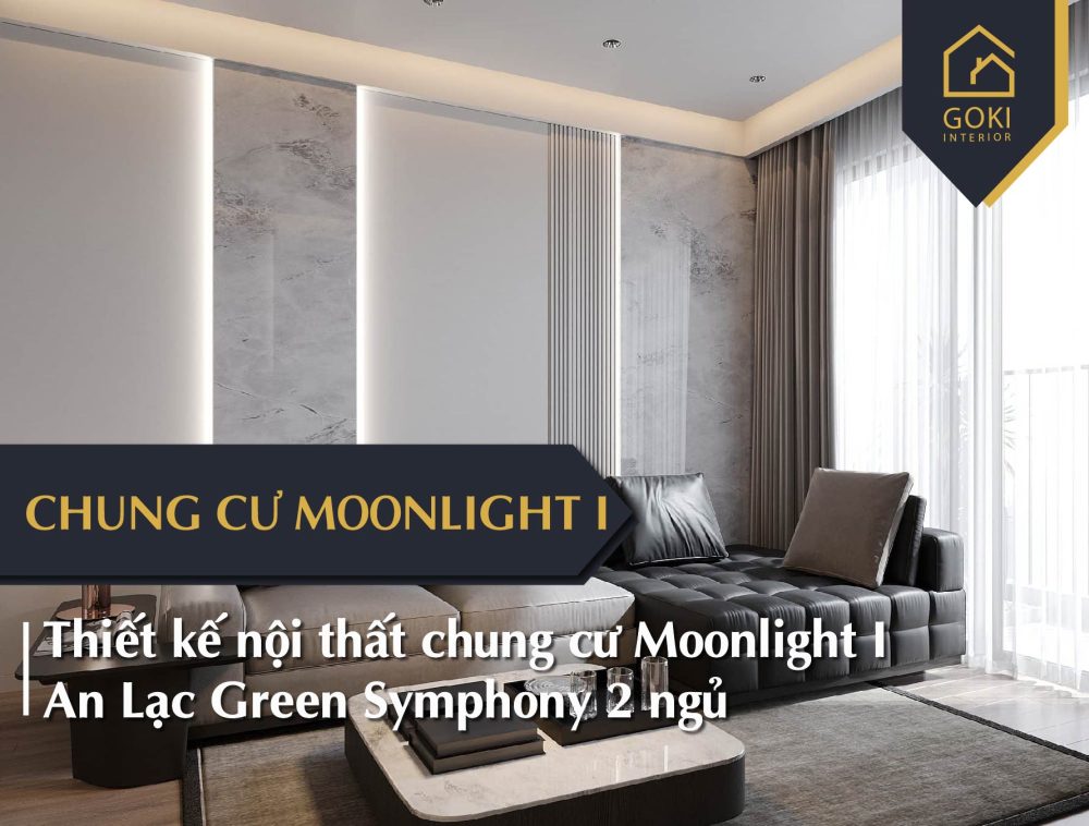 Thiết Kế Nội Thất Chung Cư Moonlight I An Lạc Green Symphony 2 Ngủ 01